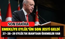 SSK ve Bağ-kur emeklisine ay sonu jesti! 26-27-28 Eylül’de IBAN'a ödeme takvimi açıklandı