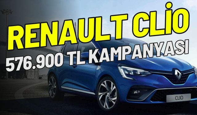 Renault Clio 2023 Ağustos Fiyat Listesi Kampanyası Başladı! Hızlı Olan Kazanır Çok Ucuz