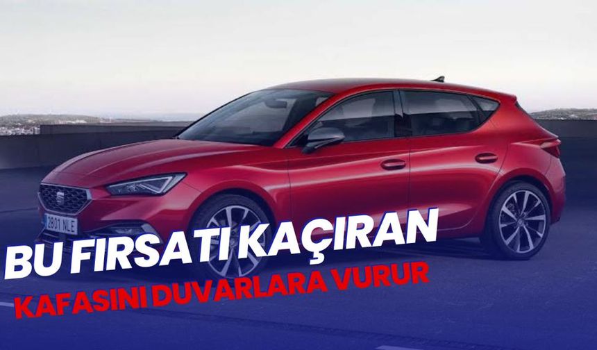 Son Yılların En Büyük İndirimi! Seat Leon Ağustos 2023 Fiyat Listesi Bomba